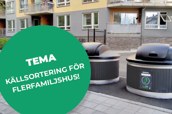 KÄLLSORTERINGSLÖSNINGAR FÖR FLERFAMILJSHUS