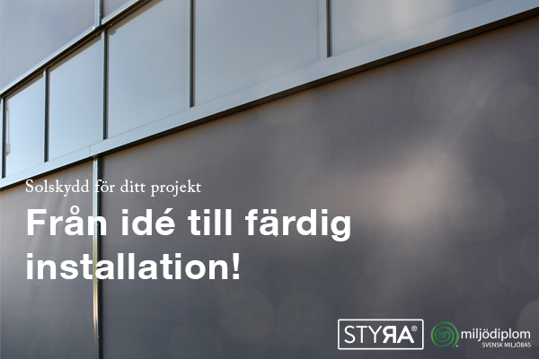 Solskydd för ditt projekt – Svensktillverkat med högsta kvalité!